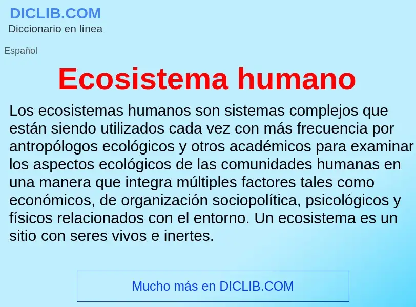 What is Ecosistema humano - meaning and definition