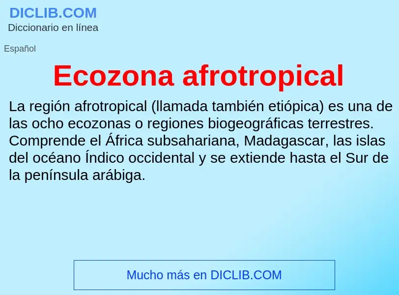 What is Ecozona afrotropical - meaning and definition