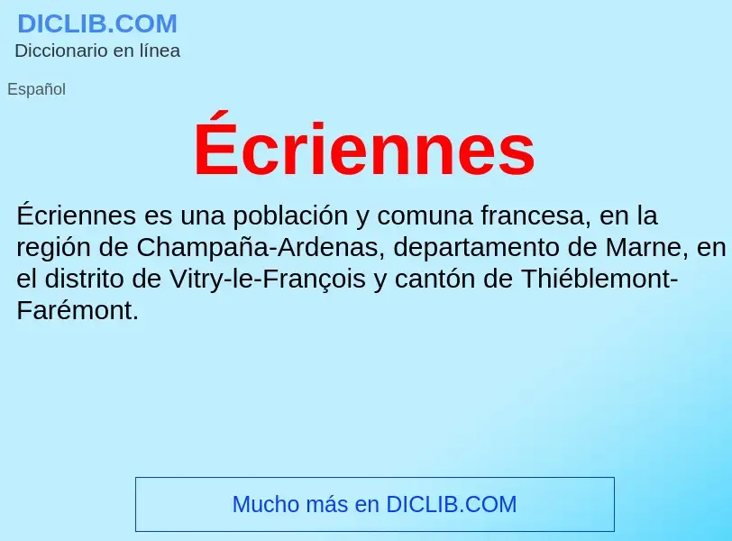 ¿Qué es Écriennes? - significado y definición