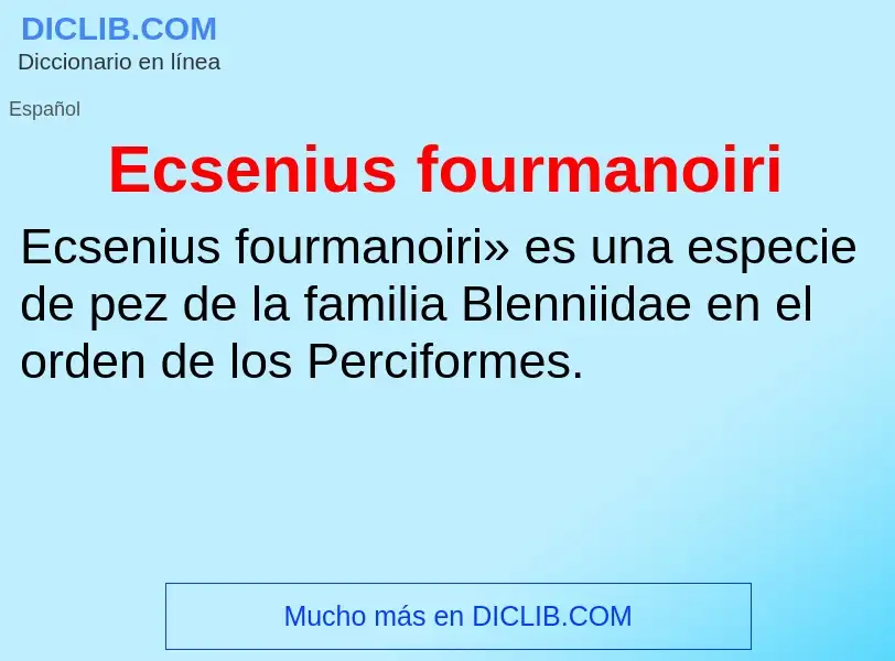 What is Ecsenius fourmanoiri - meaning and definition