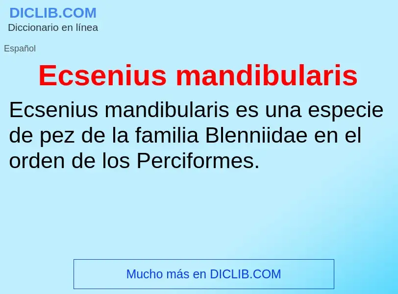 What is Ecsenius mandibularis - meaning and definition