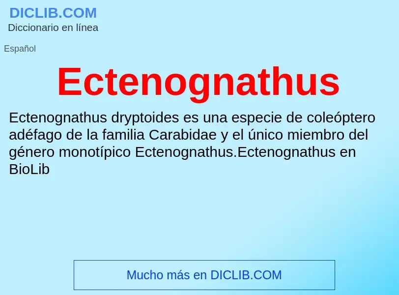 What is Ectenognathus - meaning and definition