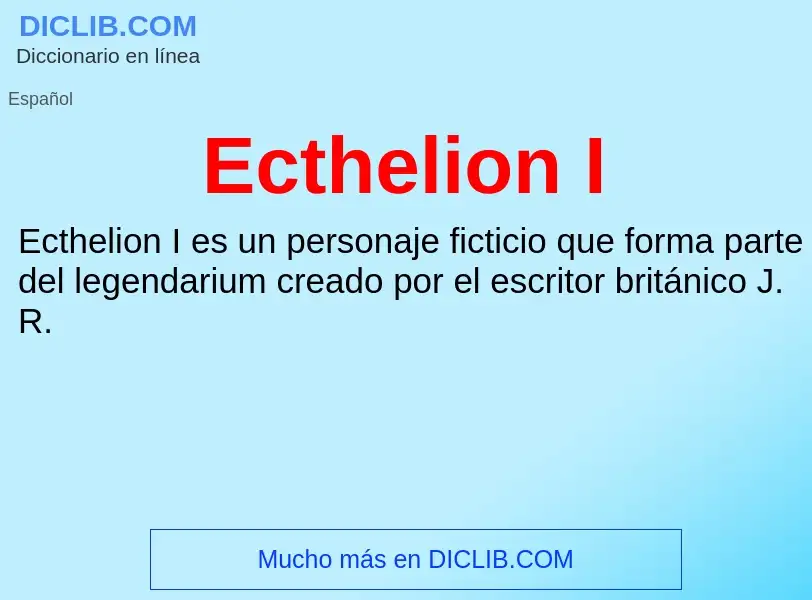 What is Ecthelion I - meaning and definition