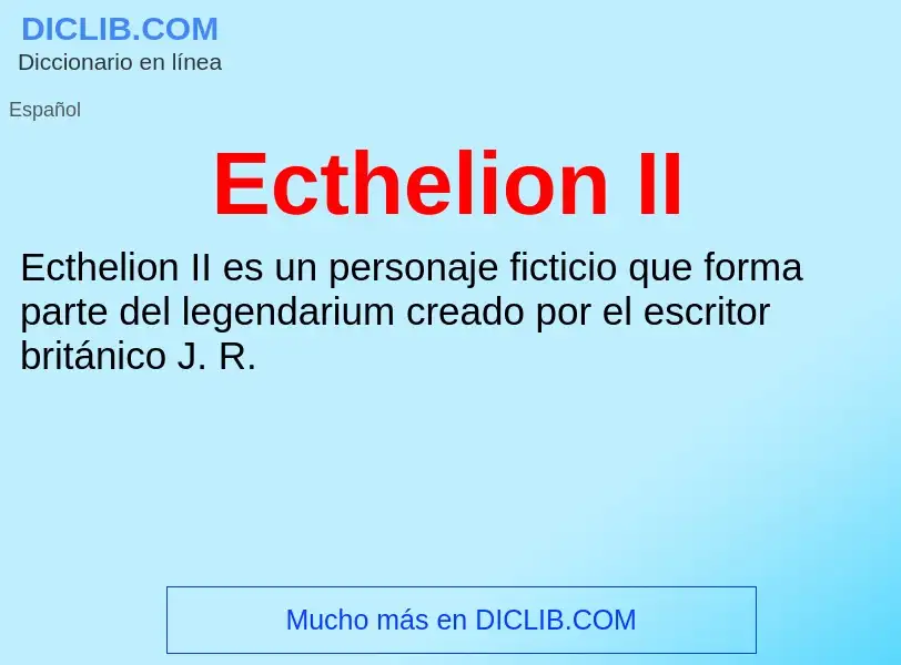 What is Ecthelion II - meaning and definition