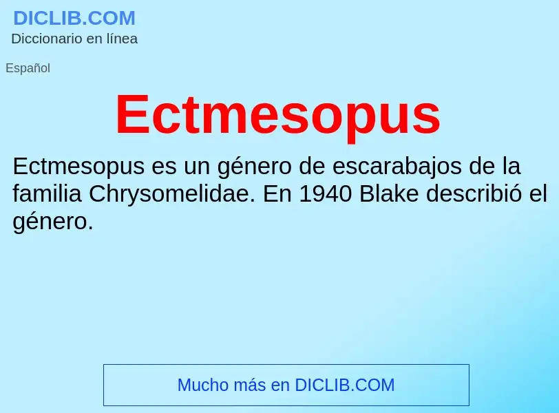 What is Ectmesopus - meaning and definition