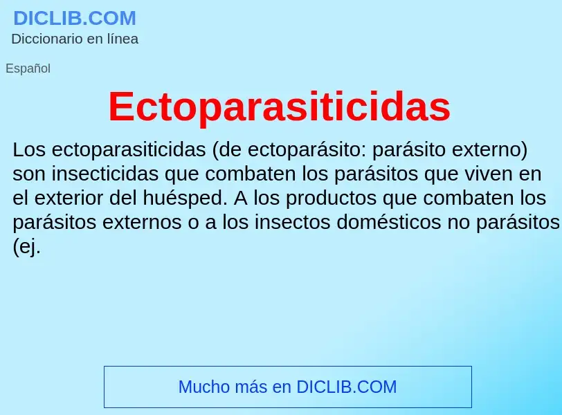 What is Ectoparasiticidas - meaning and definition