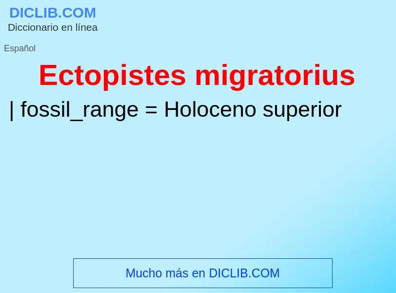 What is Ectopistes migratorius - meaning and definition