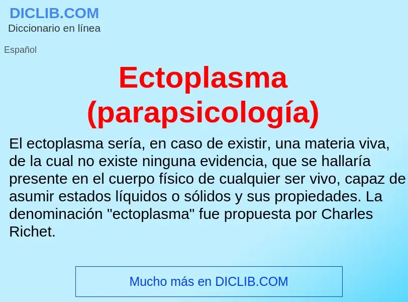 What is Ectoplasma (parapsicología) - meaning and definition