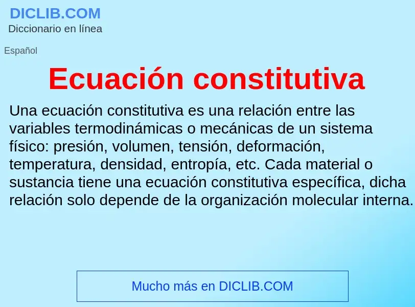 What is Ecuación constitutiva - meaning and definition