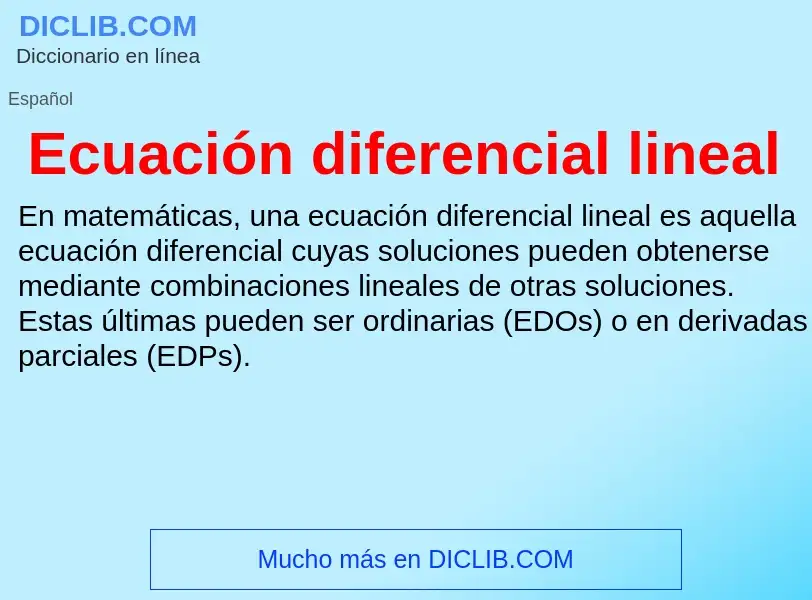 ¿Qué es Ecuación diferencial lineal? - significado y definición