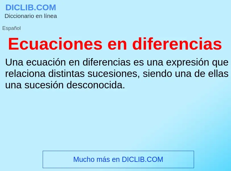 Что такое Ecuaciones en diferencias - определение