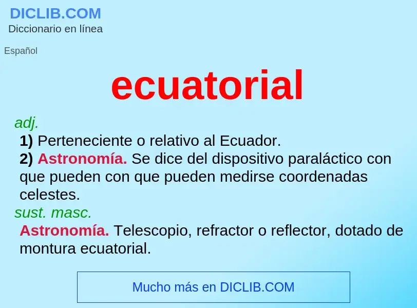 Was ist ecuatorial - Definition