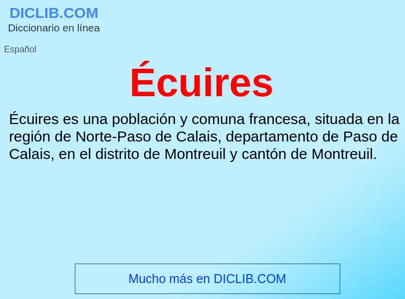 ¿Qué es Écuires? - significado y definición