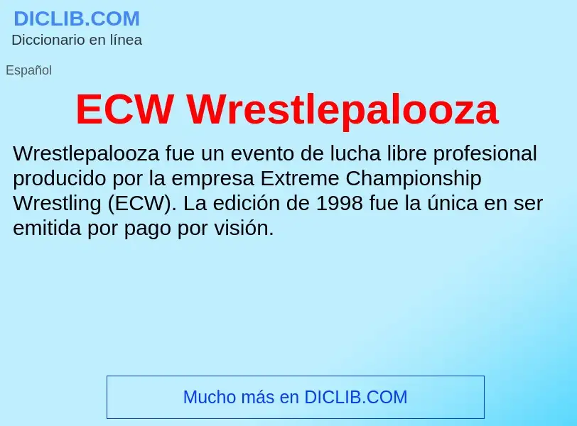 Что такое ECW Wrestlepalooza - определение