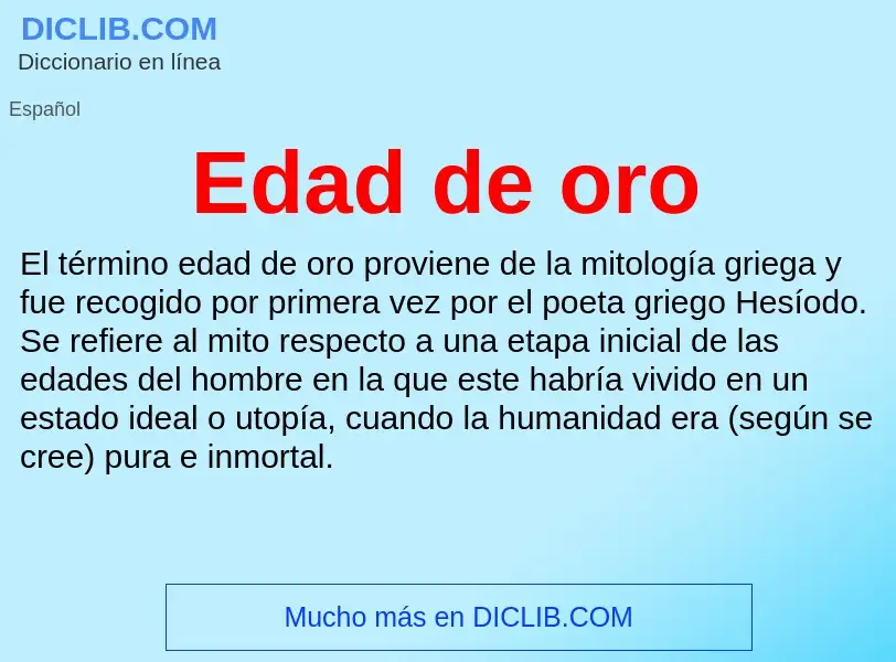 Wat is Edad de oro - definition