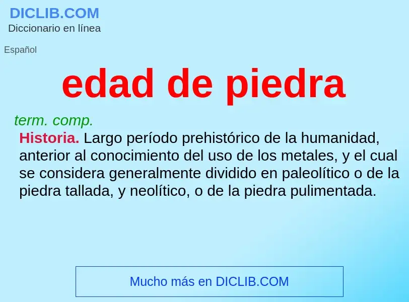 Wat is edad de piedra - definition