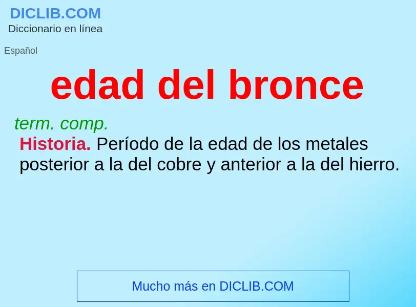 Что такое edad del bronce - определение