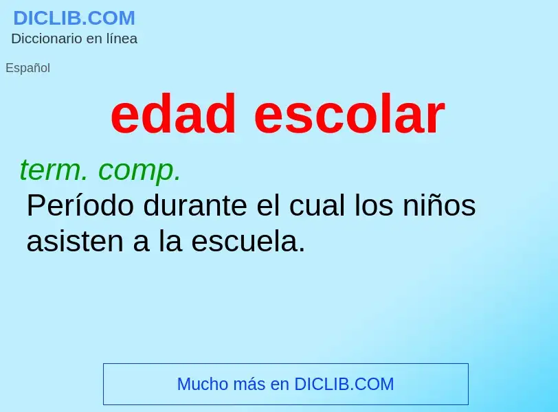 Wat is edad escolar - definition