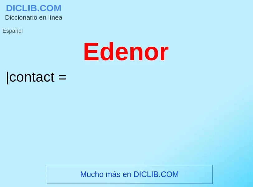 ¿Qué es Edenor? - significado y definición