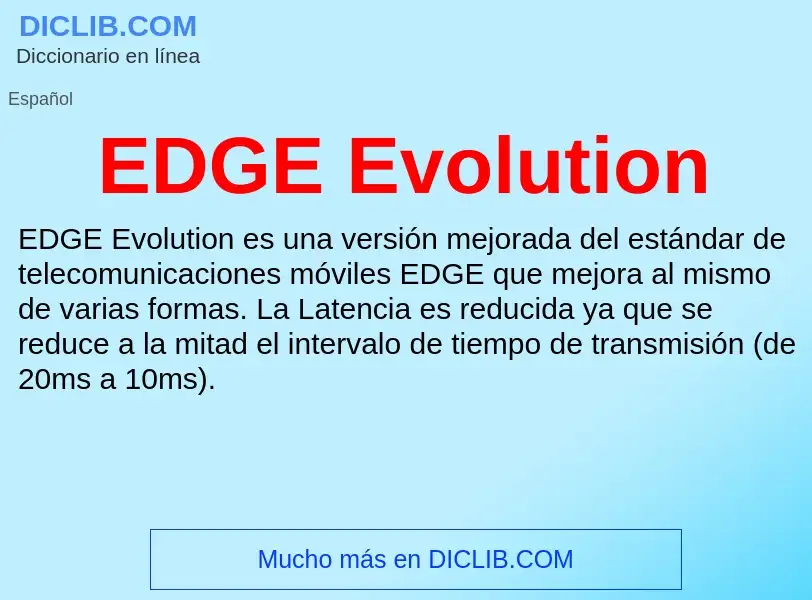 Τι είναι EDGE Evolution - ορισμός