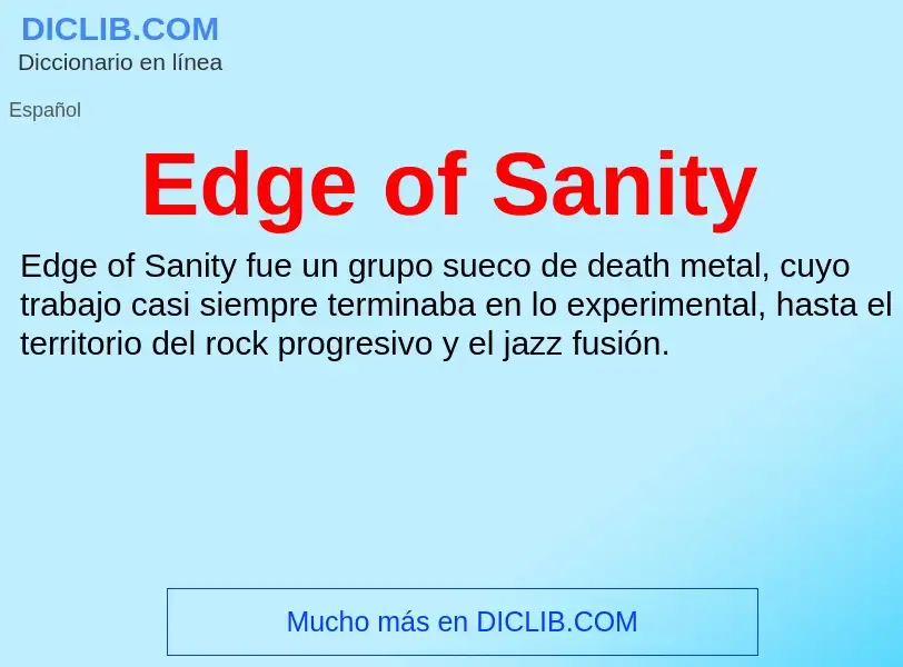 Che cos'è Edge of Sanity - definizione