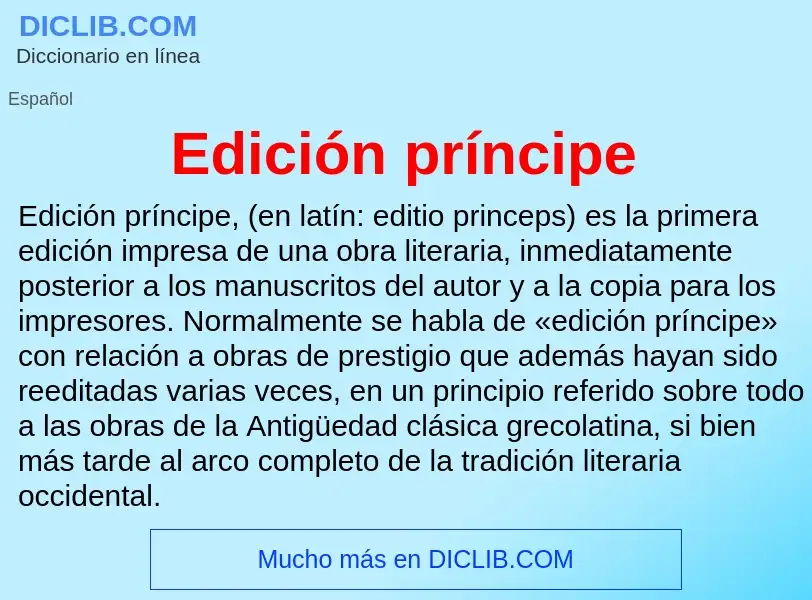 ¿Qué es Edición príncipe? - significado y definición