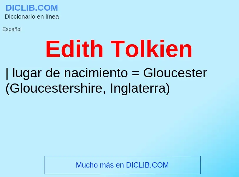 ¿Qué es Edith Tolkien? - significado y definición