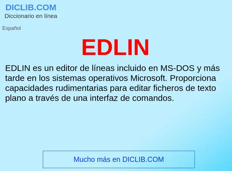 ¿Qué es EDLIN? - significado y definición