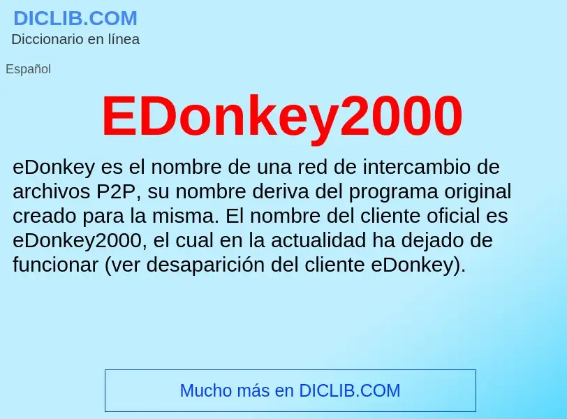 What is EDonkey2000 - definition