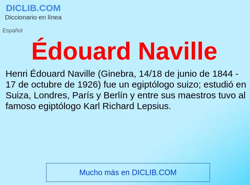 ¿Qué es Édouard Naville? - significado y definición