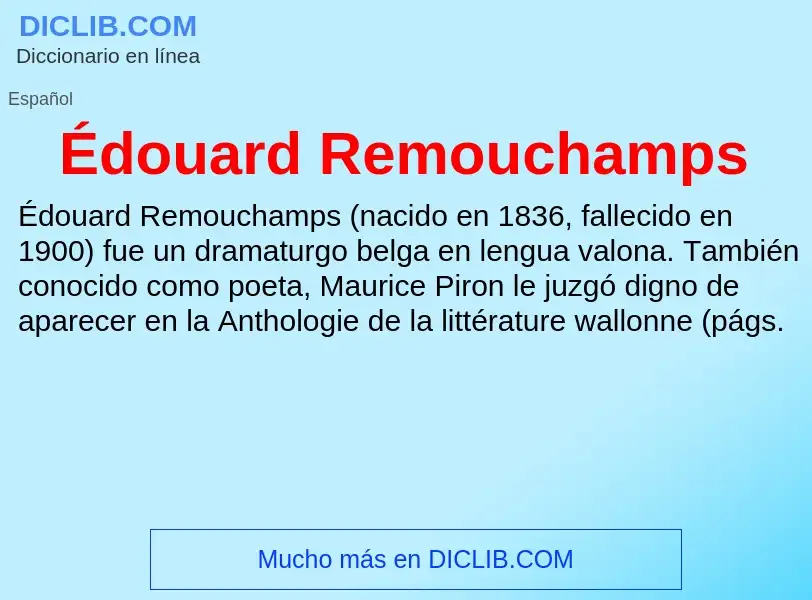 ¿Qué es Édouard Remouchamps? - significado y definición