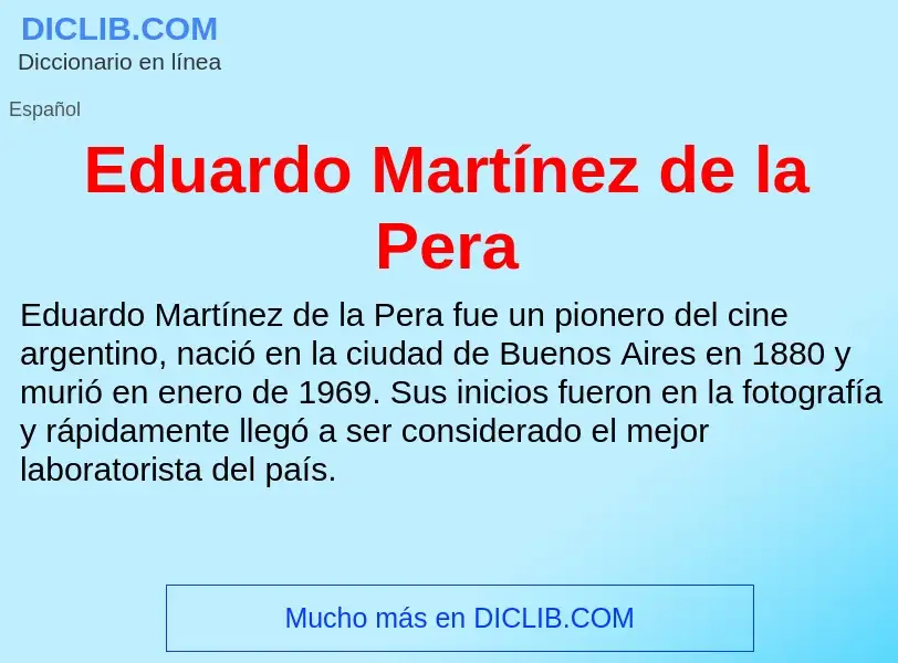 ¿Qué es Eduardo Martínez de la Pera? - significado y definición