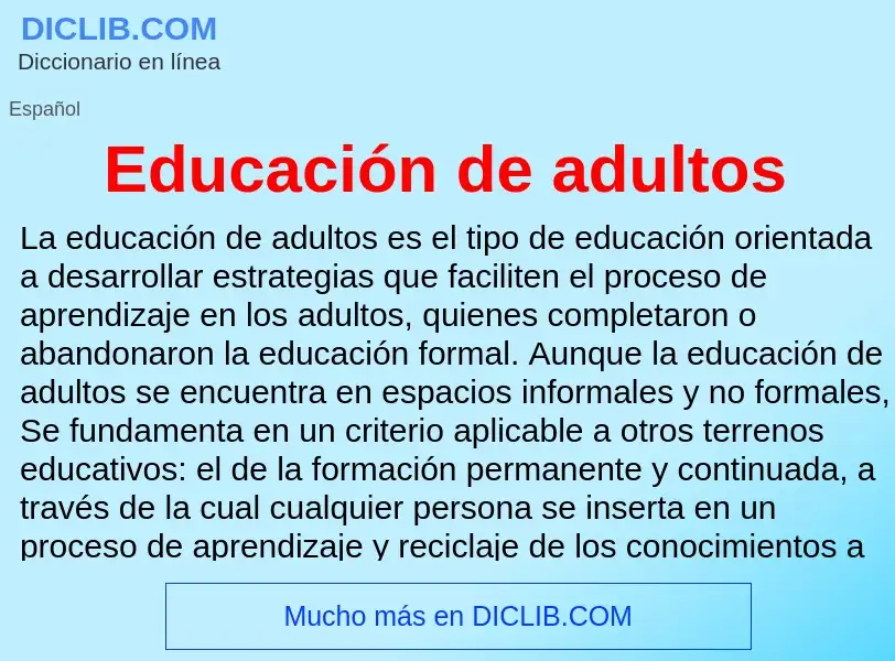 ¿Qué es Educación de adultos? - significado y definición