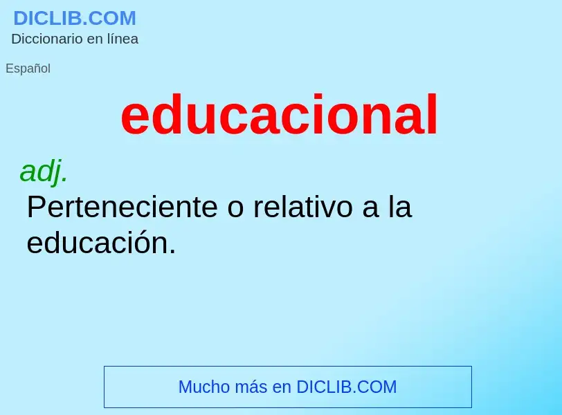 ¿Qué es educacional? - significado y definición