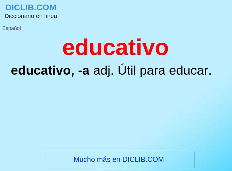 Was ist educativo - Definition