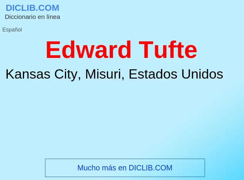 Wat is Edward Tufte - definition