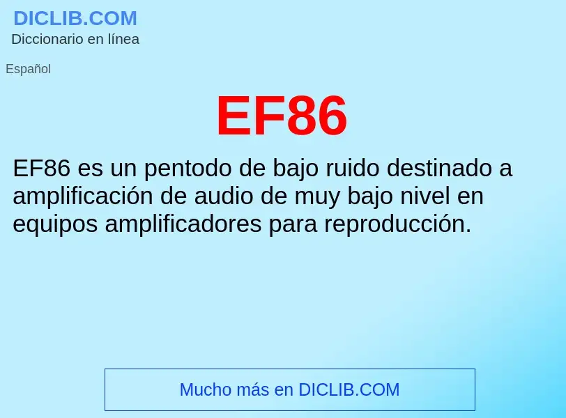 What is EF86 - definition