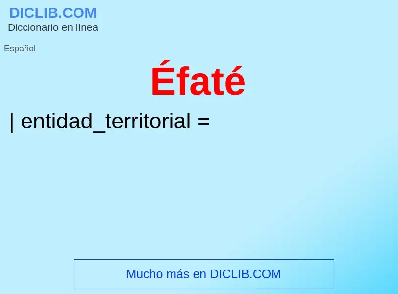 ¿Qué es Éfaté? - significado y definición