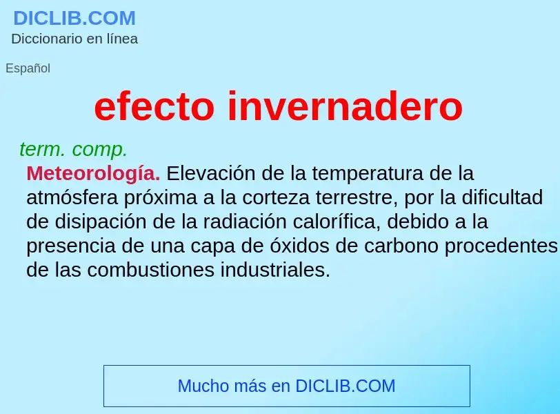 Was ist efecto invernadero - Definition