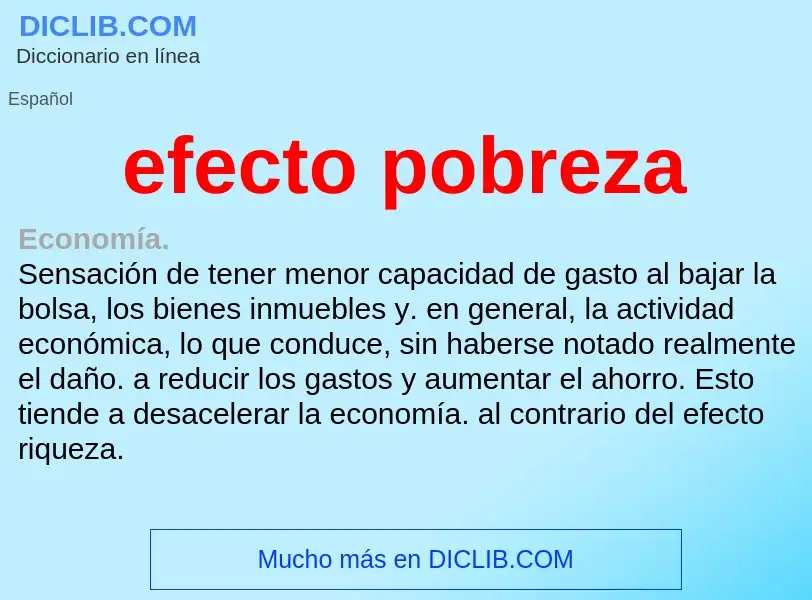 What is efecto pobreza - definition