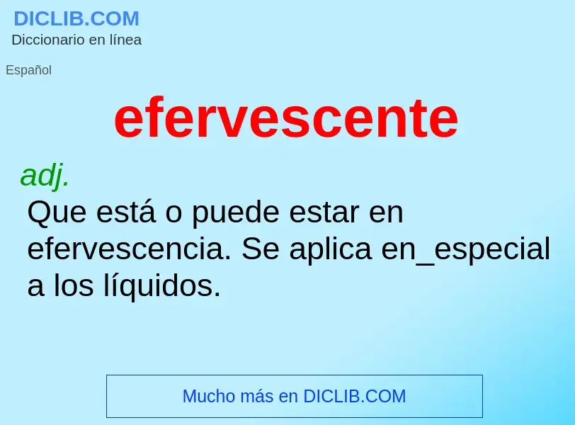 What is efervescente - meaning and definition