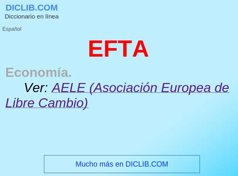 ¿Qué es EFTA? - significado y definición