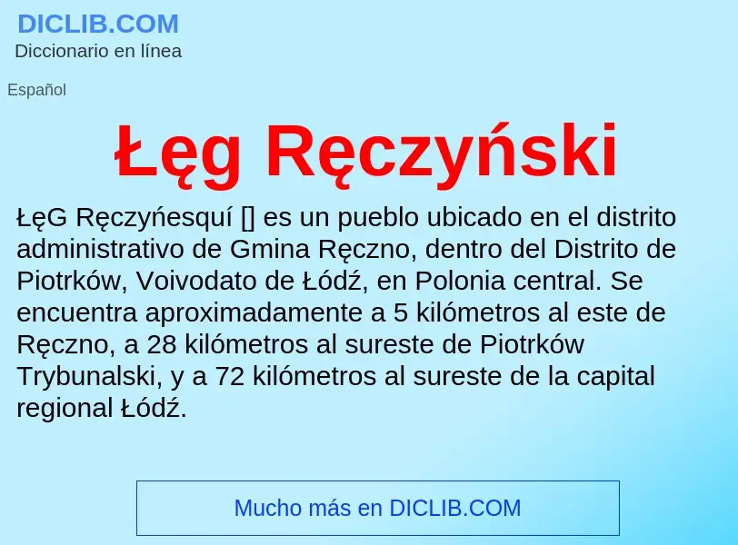 ¿Qué es Łęg Ręczyński? - significado y definición