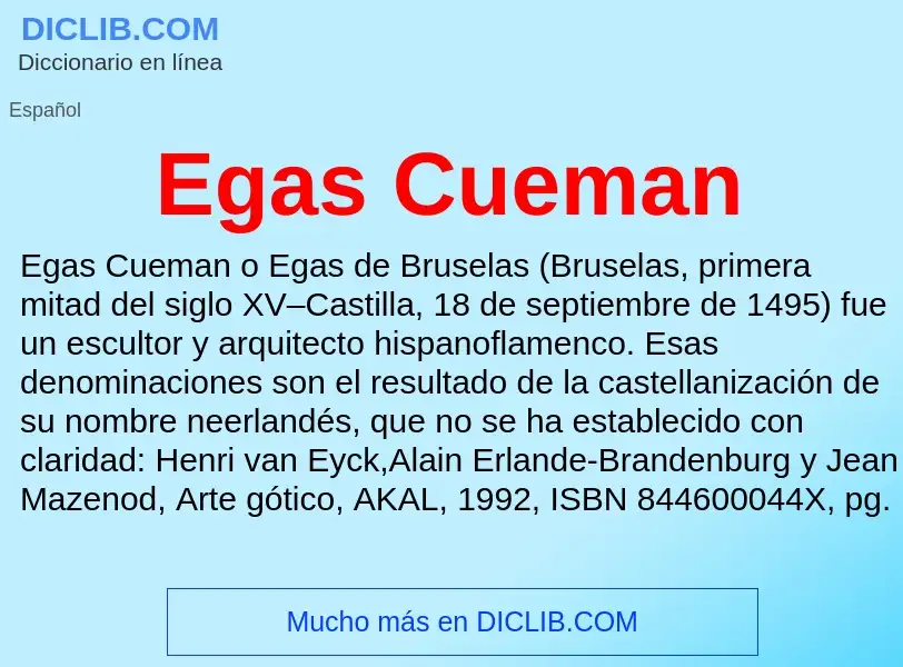 ¿Qué es Egas Cueman? - significado y definición