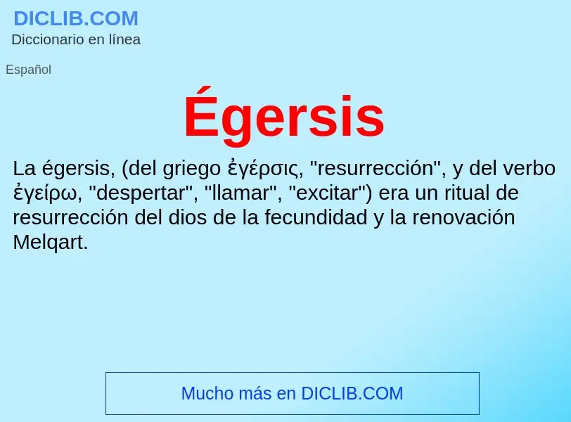 ¿Qué es Égersis? - significado y definición