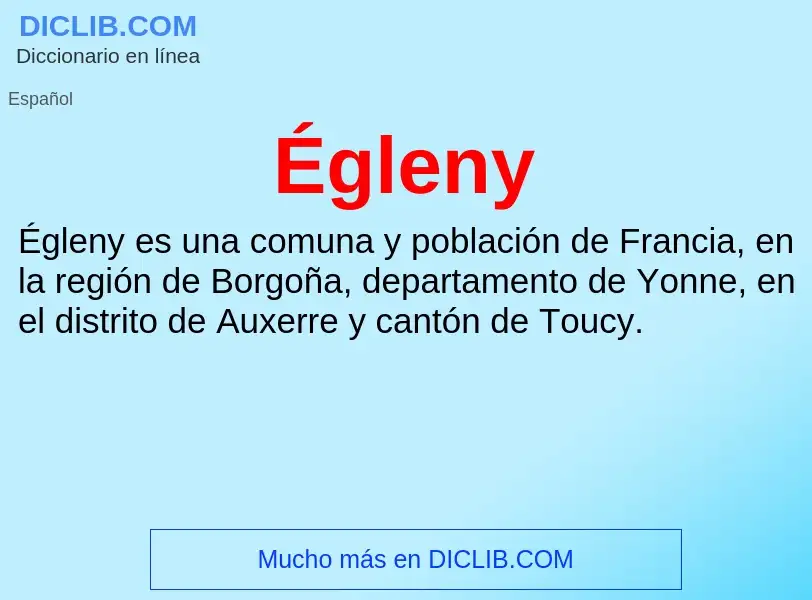 ¿Qué es Égleny? - significado y definición