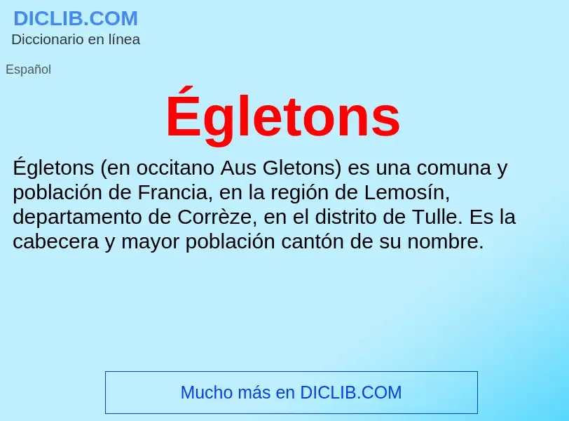 ¿Qué es Égletons? - significado y definición