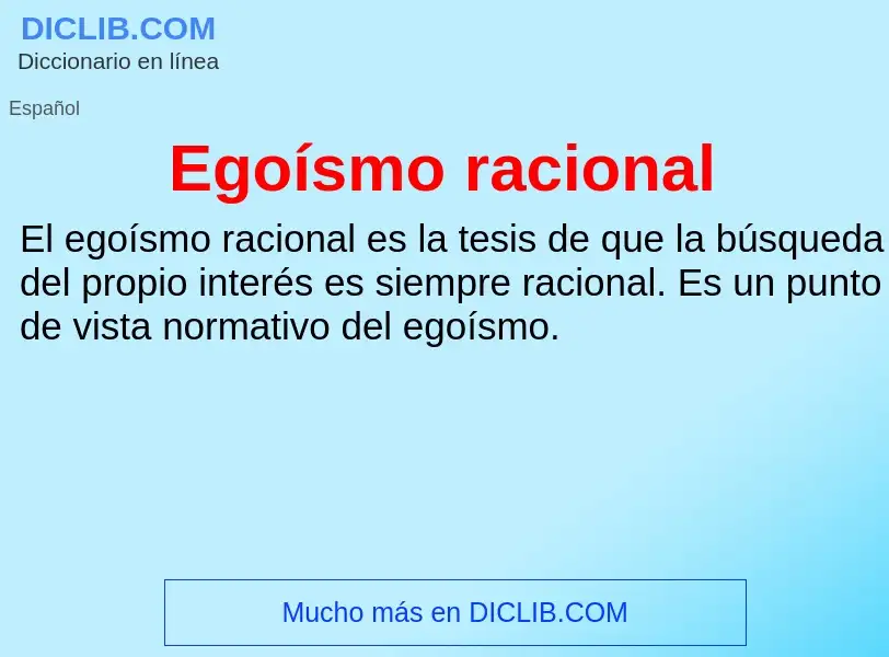 What is Egoísmo racional - meaning and definition