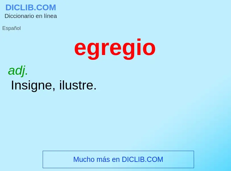 Wat is egregio - definition