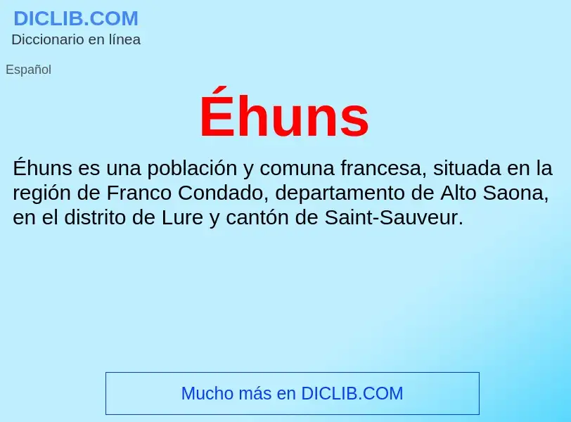 ¿Qué es Éhuns? - significado y definición